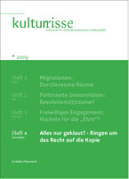 Alles nur geklaut? Ringen um das Recht auf Kopie Kulturrisse 04/2009