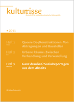 Ganz draußen? Sozialreportagen aus dem Abseits Kulturrisse 03/2011